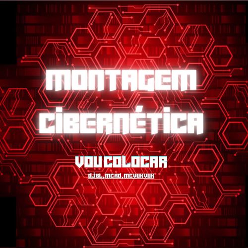 Montagem Cibernética (Explicit)