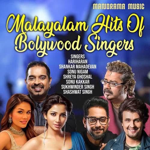 Malayalam Hits of Bollywood Singers