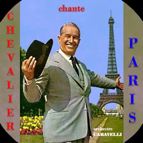 Chevalier Chante Paris