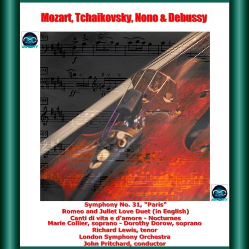 Mozart, Tchaikovsky, Nono & Debussy: Symphony No. 31, 