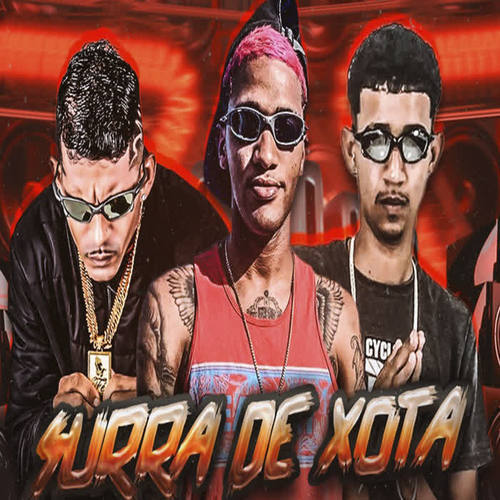 Surra de Xota (Explicit)