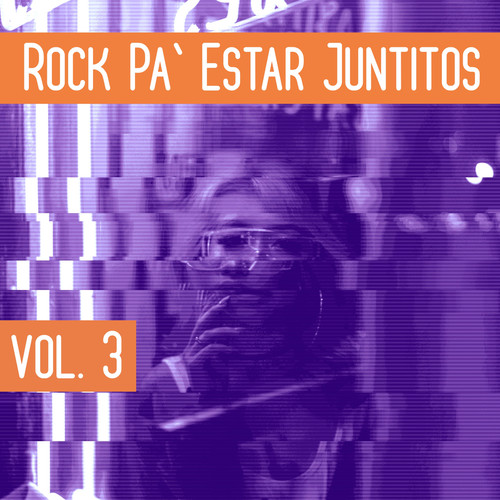 Rock Pa' Estar Juntitos Vol. 3 (Explicit)