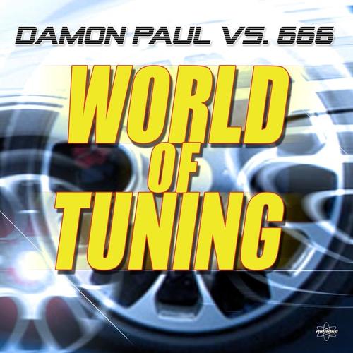 World of Tuning (Damon Paul vs. 666 ) [Special 2K15 Edition]