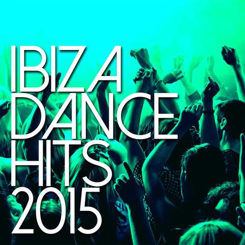 Ibiza Dance Hits 2015