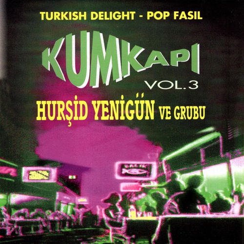 Kumkapı Vol.3