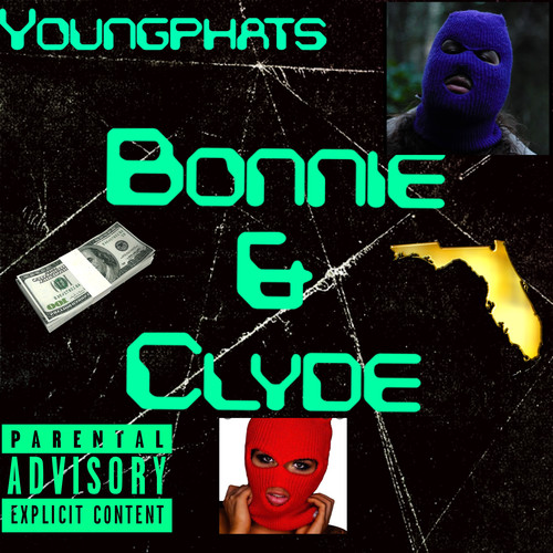 Bonnie & Clyde (Explicit)