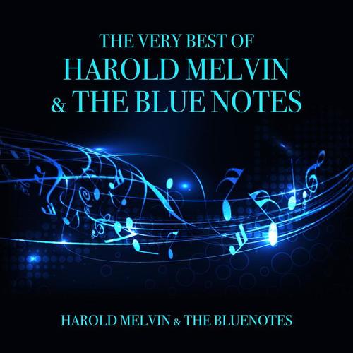 The Very Best of Harold Melvin & The Blue Notes