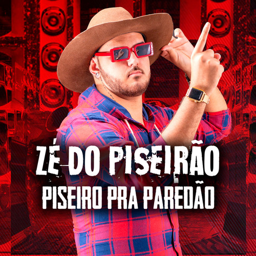 Piseiro Pra Paredão (Explicit)