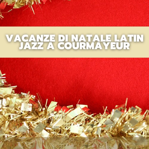 Vacanze di natale latin jazz a courmayeur