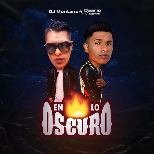 En Lo Oscuro (feat. Dj Montana) [Explicit]