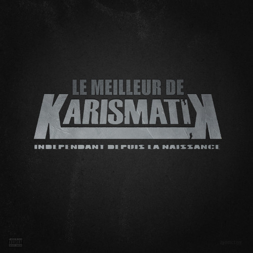 Le meilleur de Karismatik (Explicit)