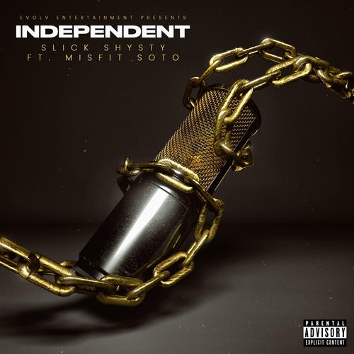 Independent (feat. Misfit Soto) [Explicit]