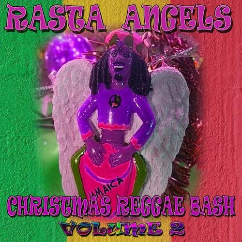 Rasta Angels Christmas Reggae Bash, Vol. 2