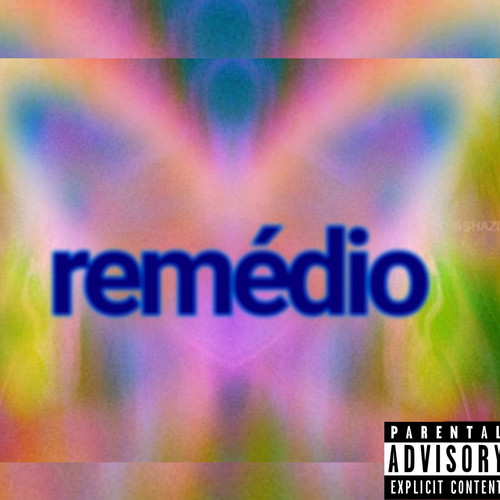 remédios (Explicit)