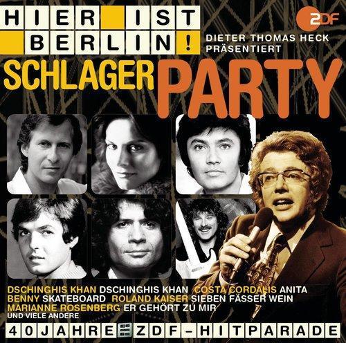 Hier ist Berlin! - Dieter Thomas Heck präs.: Die Party Schlager