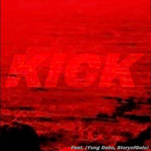 Kick X (feat. Yung Debo & Storyofgelo) [Explicit]