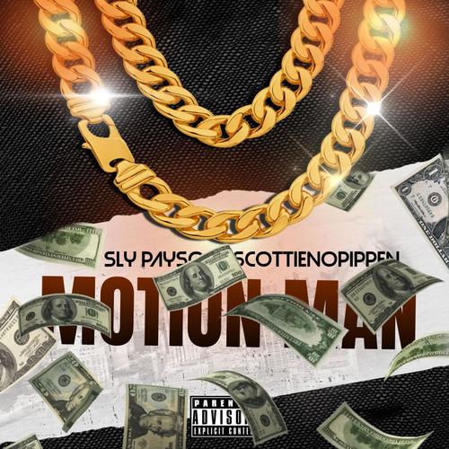 Motion Man (feat. Scottienopippen) [Explicit]