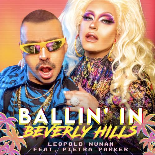 Ballin' in Beverly Hills (feat. Pietra Parker)