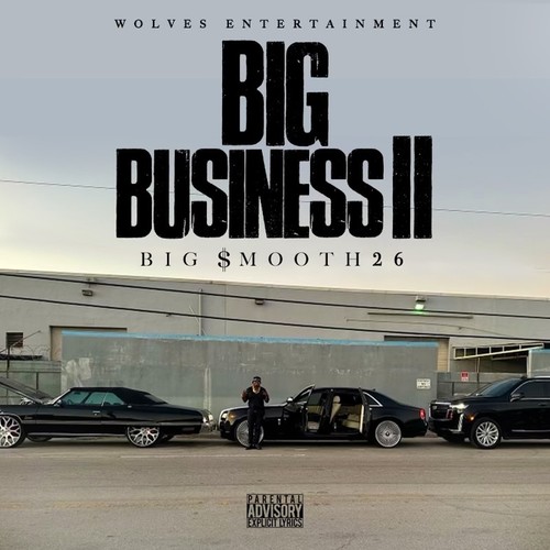 BIG BUSINESS II (Explicit)