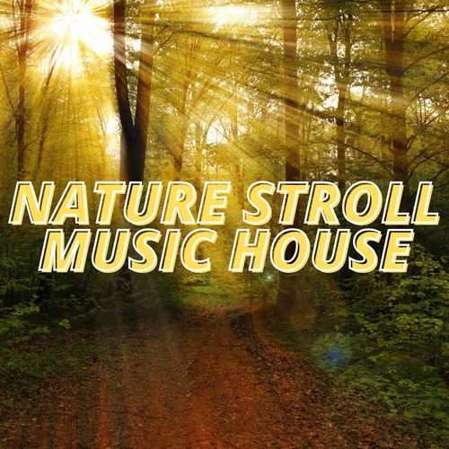 Nature Stroll Music House