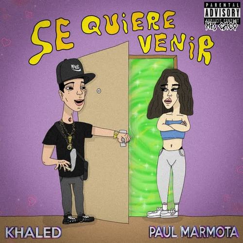 Se Quiere Venir (Explicit)