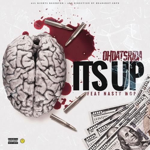 its up (feat. Nasty Wop) (Explicit)