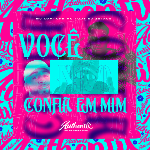 Voce Não Confia em Mim (Explicit)