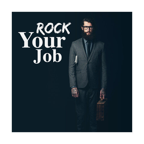 Rock Your Job (Explicit)