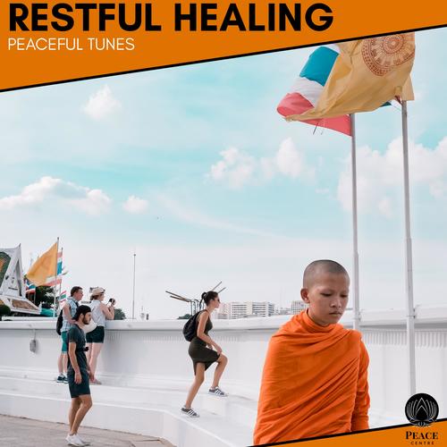 Restful Healing - Peaceful Tunes