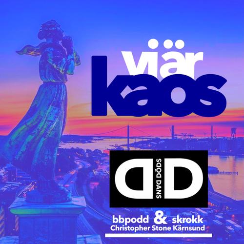 Vi är kaos (feat. Christopher Stone Kärnsund, Skrokk & BBpodd)