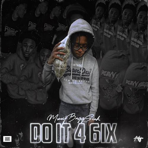 Do It 4 6ix (Explicit)