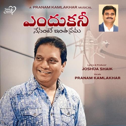 Endhukani Nenante Intha Prema (Joshua Shaik) (feat. Pranam Kamlakhar)