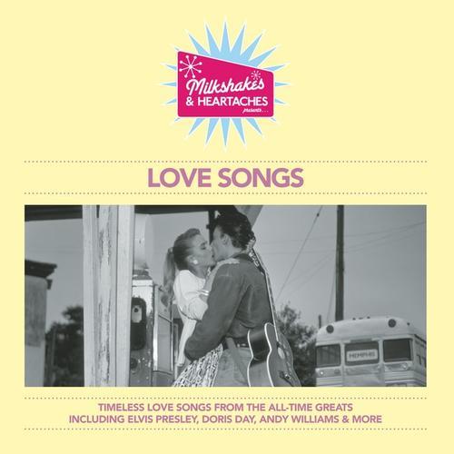 Milkshakes & Heartaches - Love Songs