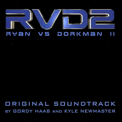 RVD2: Ryan vs Dorkman II - Original Soundtrack