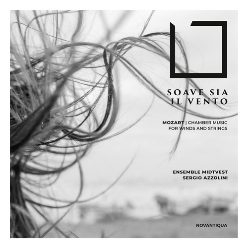 Soave Sia Il Vento (Mozart. Chamber Music for Winds and Strings)