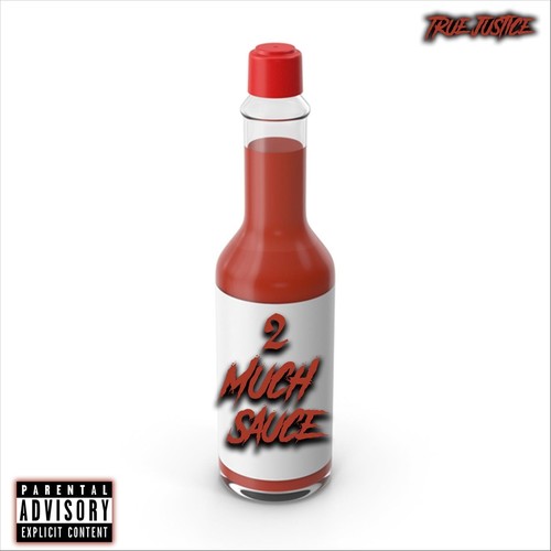 2 Much Sauce (feat. June) [Explicit]