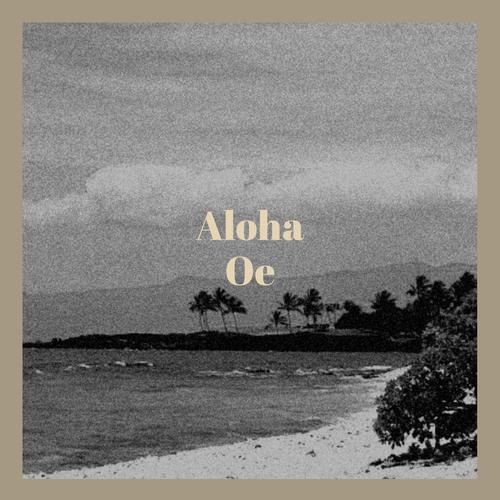 Aloha Oe