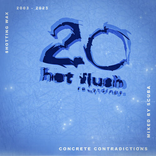 Concrete Contradictions - Hotflush 20 (Unmixed)