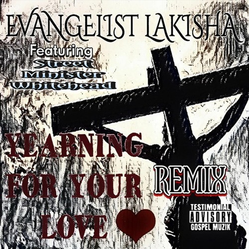 Yearning for Your Love Remix (feat. Street Minister Whitehead)