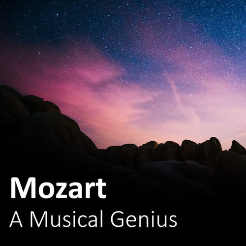 Mozart: A Musical Genius