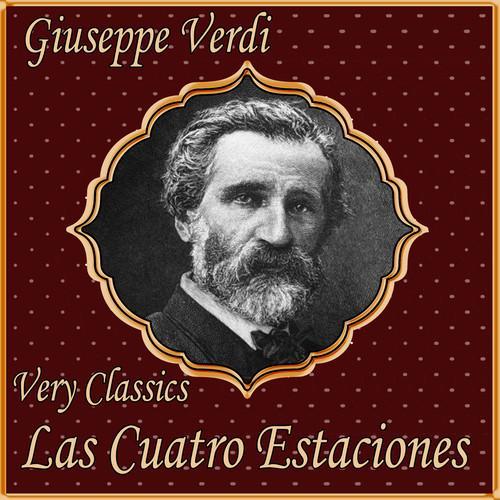 Giuseppe Verdi: Very Classics. Las Cuatro Estaciones