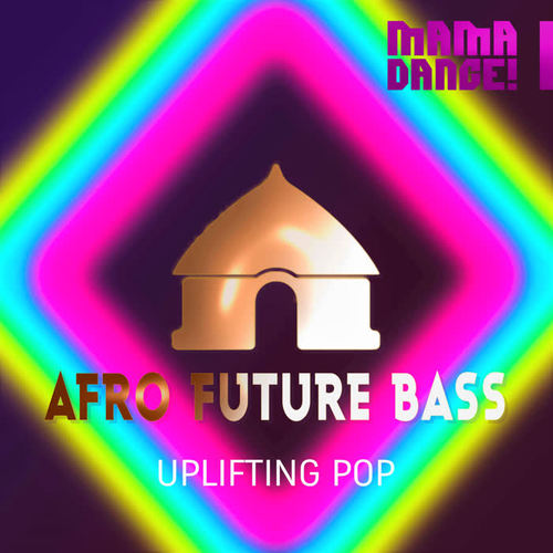 Afro Future Bass - Uplifting Pop