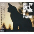 Mellow Beats Rhymes & Visions