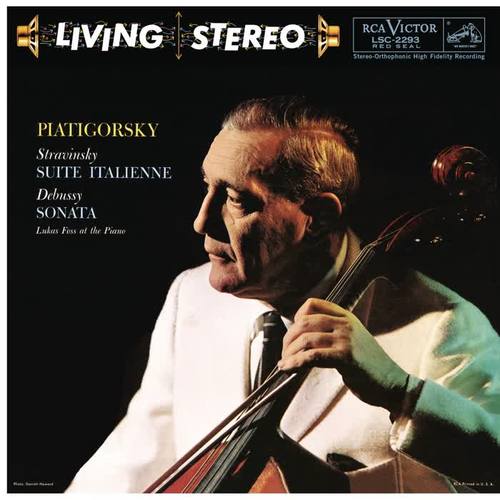 Piatigorsky Plays Stravinsky, Debussy, Busoni & Foss