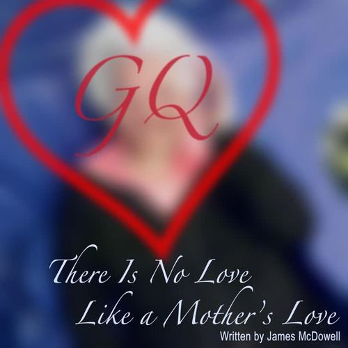 There Is No Love Like a Mother's Love