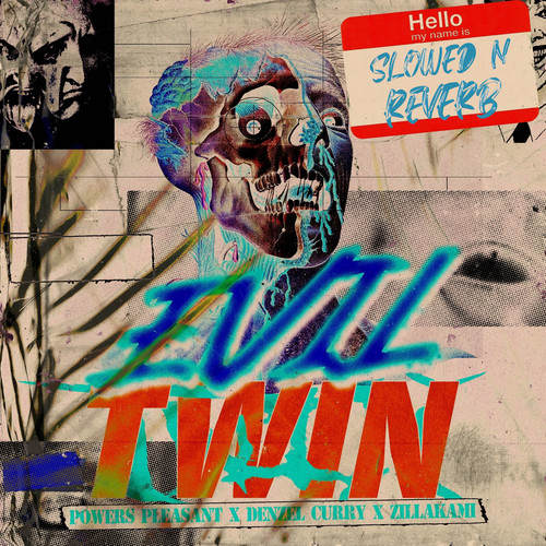 Evil Twin (Slowed & Reverb Mix) [Explicit]