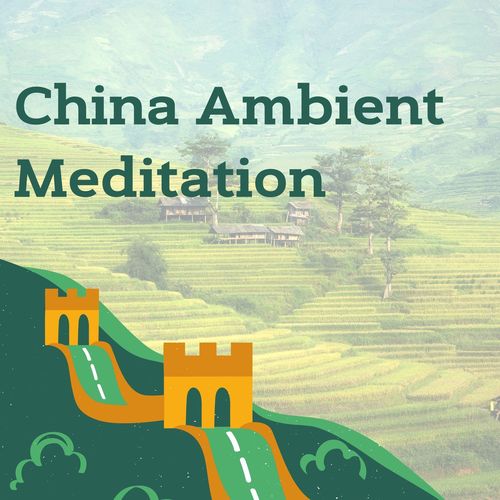 China Ambient Meditation (Soft Nature Sounds in the Background)