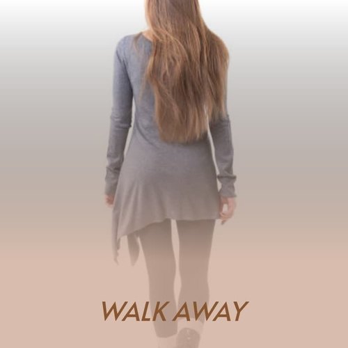 Walk Away