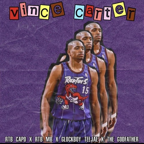 Vince Carter (feat. GlockBoyz Teejaee & The Godfather) [Explicit]