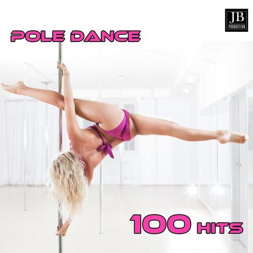 Pole Dance (100 Hits Piu' Belle Di Sempre)